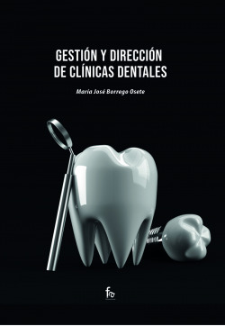 GESTIÓN Y DIRECCIÓN DE CLÍNICAS DENTALES