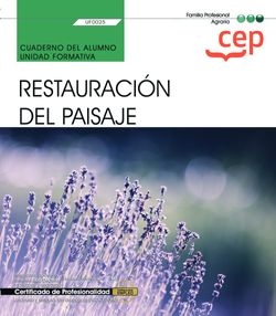 CUADERNO ALUMNO RESTAURACION DEL PAISAJE UF0025 CERTIFICADO