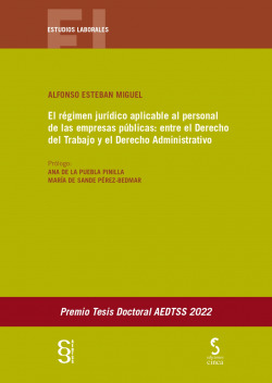 El régimen jurídico aplicable al personal de las empresas públicas: entre el Derecho del Trabajo y el Derecho Administrativo