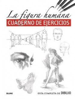 Guía completa de dibujo. Figura humana (ejercicios)