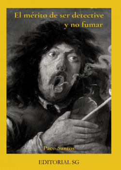 El mérito de ser detective y no fumar