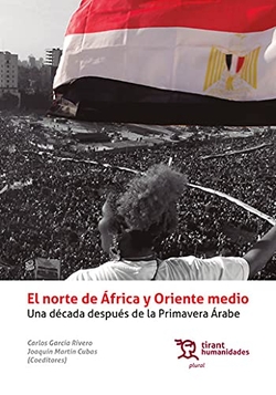 El Norte de África y Oriente Medio, una Década después de la Primavera Árabe