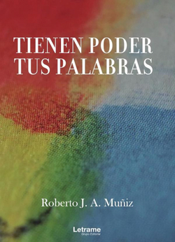 Tienen poder tus palabras