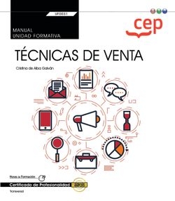 MANUAL TECNICAS DE VENTA TRANSVERSAL UF0031 CERTIFICADO PRO