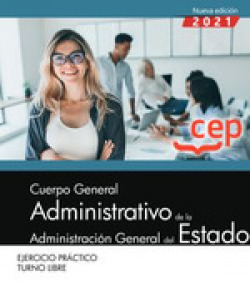 CUERPO GENERAL ADMINISTRATIVO ADMINISTRACION GENERAL EJERCI