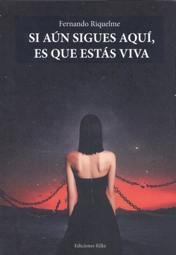 SI AÚN SIGUES AQUÍ, ES QUE ESTÁS VIVA