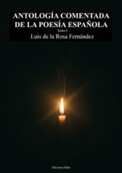Antología comentada de la poesía española Tomo I