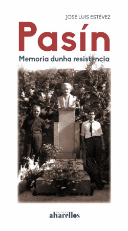 PASÍN: MEMORIA DUNHA RESISTENCIA