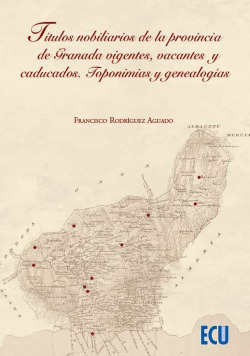 Titulos nobiliarios provincia granada vigentes, vacantes y