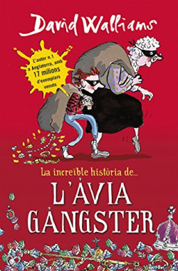 La increïble història de... L#àvia gàngster (EDICIÓ ESCOLAR)