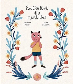 En guillot diu mentides