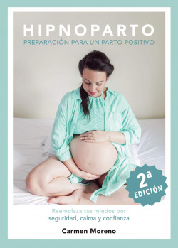 Hipnoparto: Preparación para un parto positivo