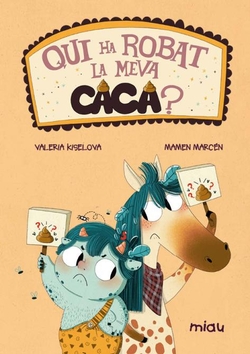 Qui ha rovat la meva caca