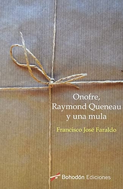 ONOFRE, RAYMOND QUENAU Y UNA MULA