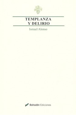 Templanza y delirio