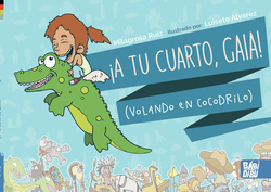 ¡A tu cuarto, Gaia!
