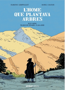 L´home que plantava arbres