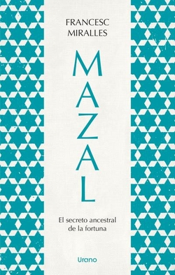Mazal.El secreto ancestral de la fortuna
