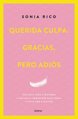 Querida culpa: gracias, pero adiós
