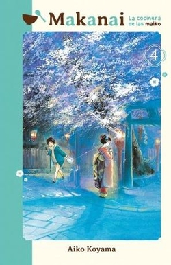 MAKANAI: LA COCINERA DE LAS MAIKO, VOL.4