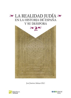 La realidad judía en la historia de España y su diáspora