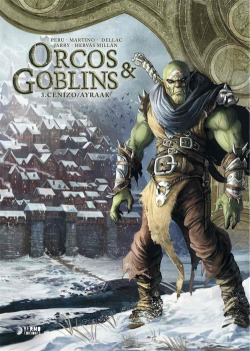 Orcos y goblins 03: cenizo ; ayraak
