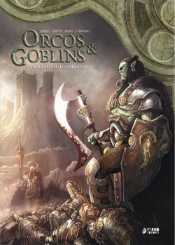 ORCOS Y GOBLINS 04: BRAAGAM ; HUSMEADOR