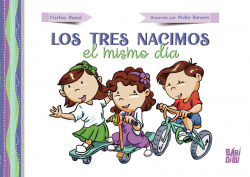 Los tres nacimos el mismo día