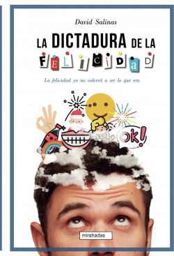 La dictadura de la felicidad