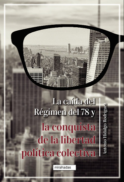 La caída del Régimen del 78 y