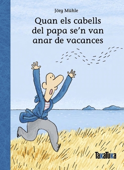 Quan els cabells del papa se?n van anar de vacances