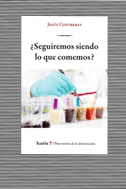 Seguiremos siendo lo que comemos?