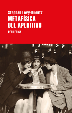 Metafísica del aperitivo