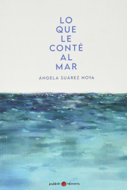Lo que le conté al mar