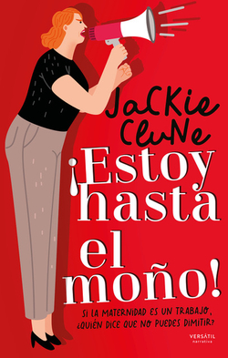 ¡Estoy hasta el moño!