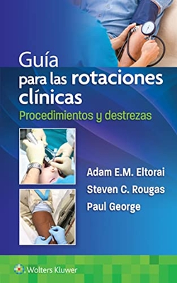 Guía para las rotaciones clínicas. Procedimientos y destrezas