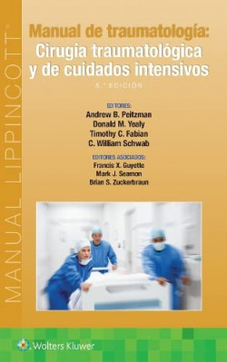 MANUAL DE TRAUMATOLOGIA CIRUGIA TRAUMATOLOGICA CUIDADO 5ªED