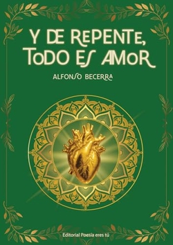 Y DE REPENTE, TODO ES AMOR