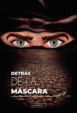 Detrás de la máscara. Vol. I