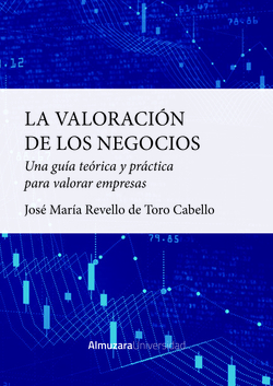 VALORACIÓN DE LOS NEGOCIOS, LA