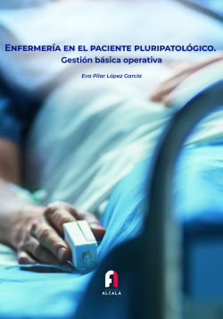 ENFERMERIA EN EL PACIENTE PLURIPATOLOGICO.GESTIÓN BÁSICA OPERATIVA
