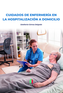 CUIDADOS DE ENFERMERÍA EN LA HOSPITALIZACIÓN A DOMICILIO