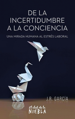 De la incertidumbre a la conciencia