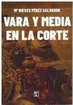 Vara y media en la corte