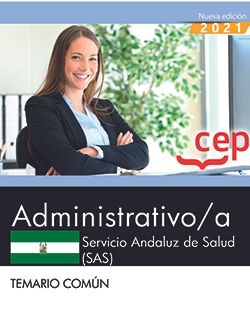 Administrativo/a. Servicio Andaluz de Salud (SAS). Temario común