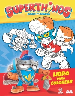 Libro colorea superthings serue kazoom power warrior