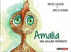 Amalia:una gallina diferente