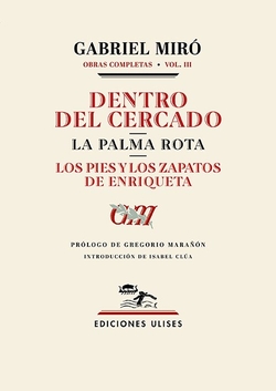Dentro del cercado. La palma rota. Los pies y los zapatos de Enriqueta