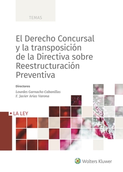 El Derecho Concursal y la transposición de la Directiva sobre Reestructuración Preventiva