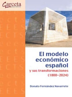 MODELO ECONOMICO ESPAÑOL Y SUS TRANSFORMACIONES ( 1800-2024), EL